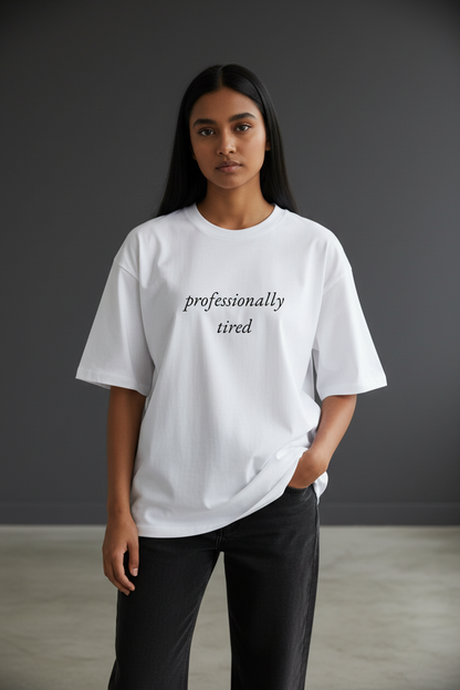 professionally tired