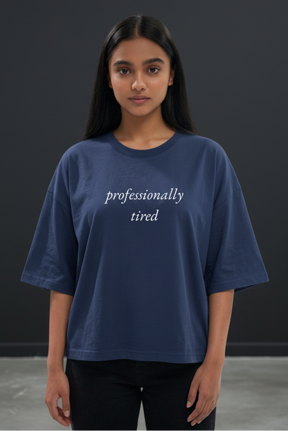 professionally tired